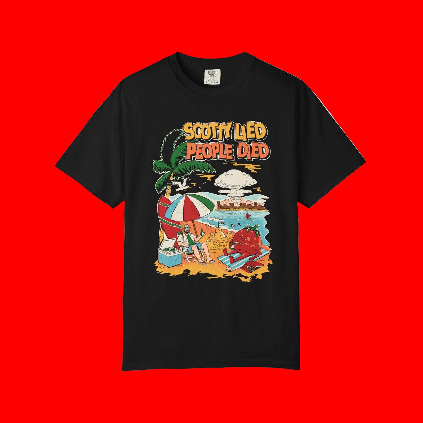 "Scotty Lied, People Died" T-shirt