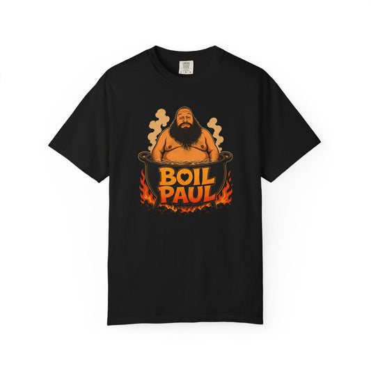 BOIL PAUL T-SHIRT (Limited Screen Print Run) 50 of 50